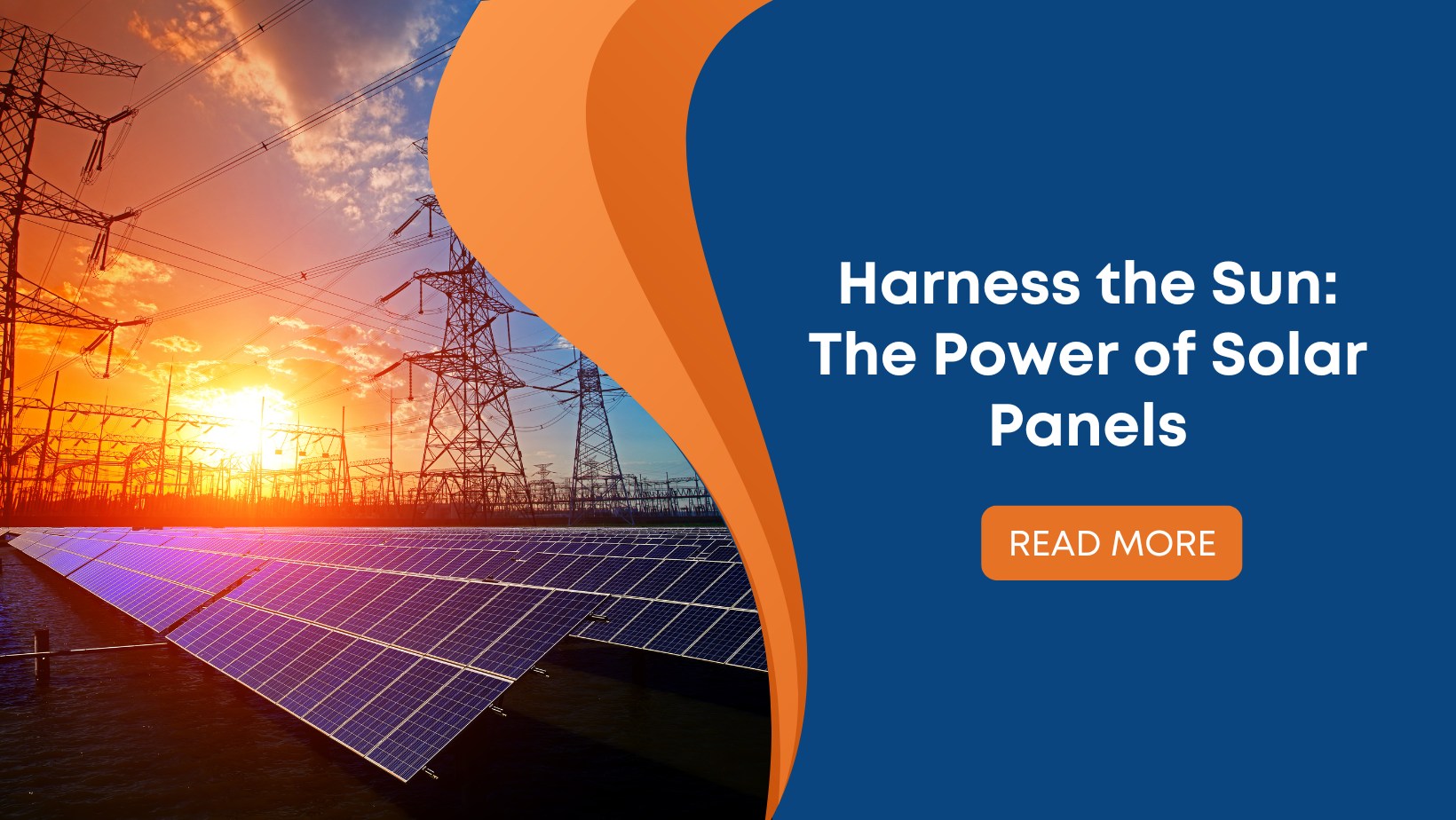 Harness the Sun: The Power of Solar Panels