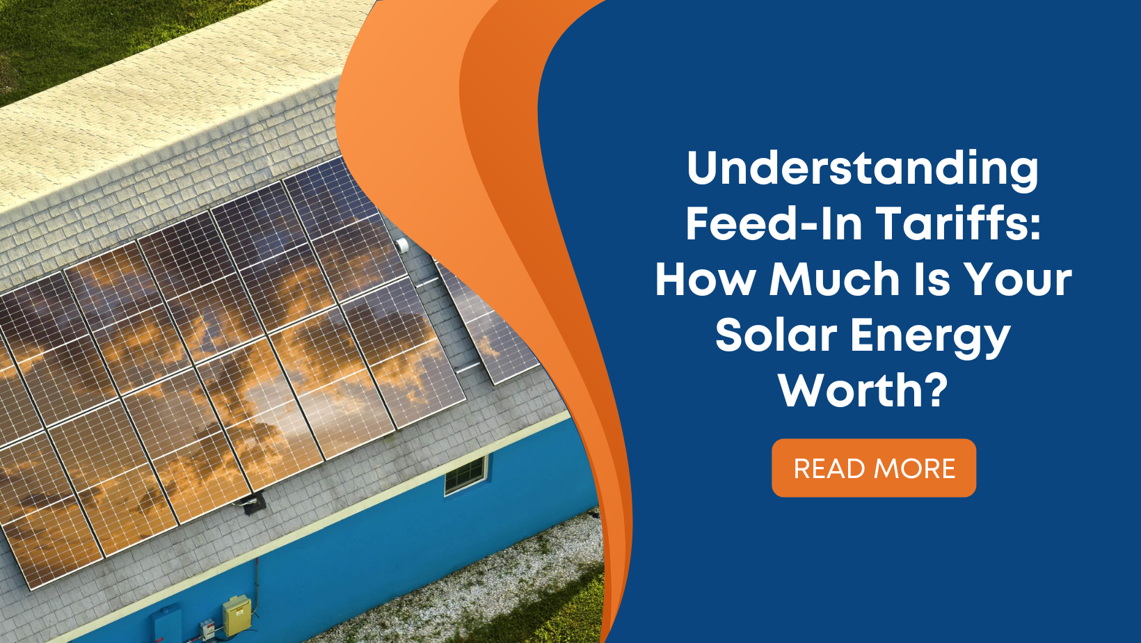 Understanding Feed-In Tariffs: How Much Is Your Solar Energy Worth?