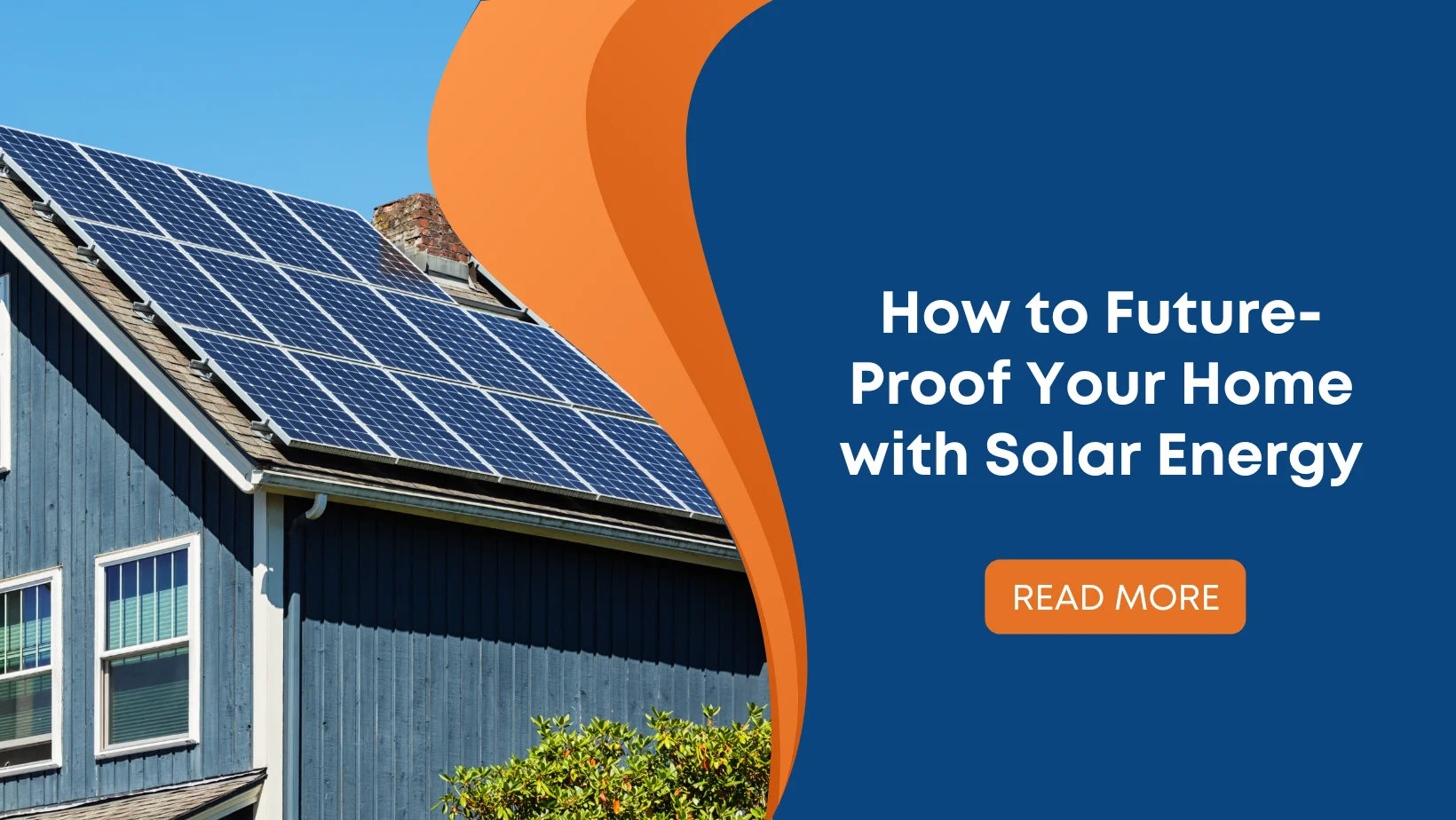 How to Future-Proof Your Home with Solar Energy